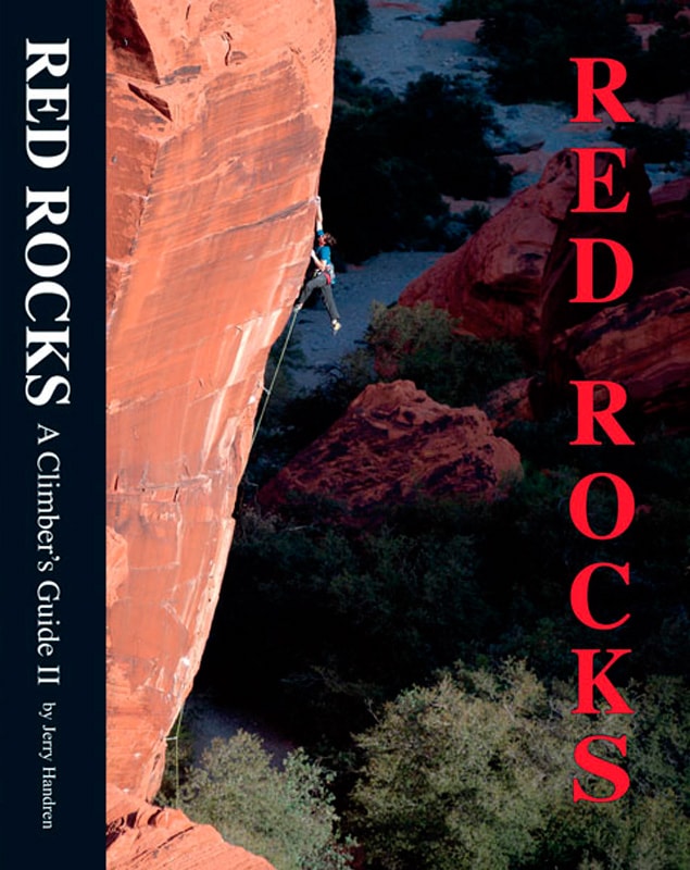 Red Rocks: A Climber's Guide. The definitive guidebook to the rock climbing in Red Rock Canyon, Nevada.